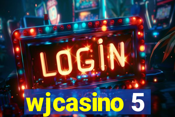 wjcasino 5